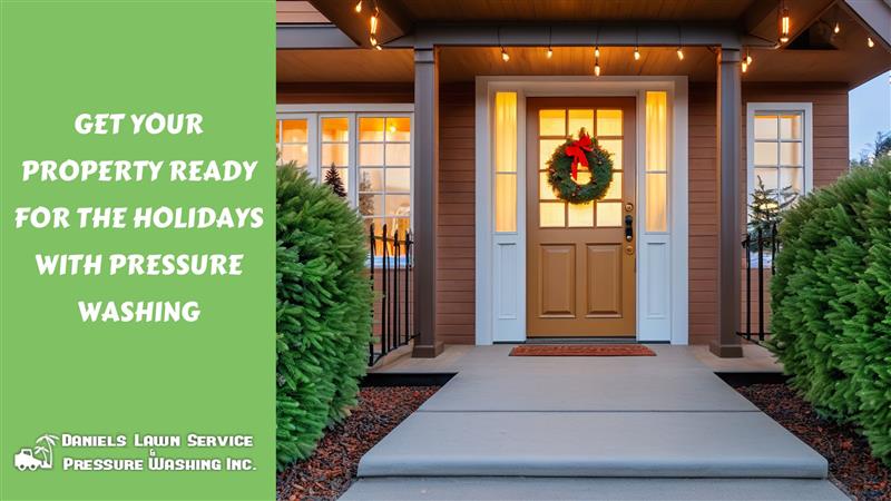 Get Your Property Ready for the Holidays with Pressure Washing